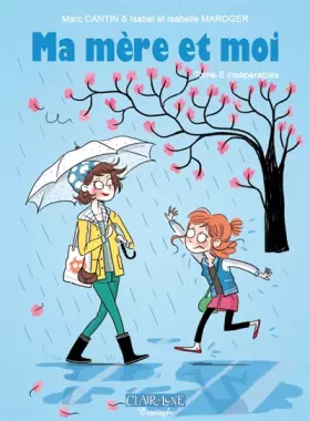 Couverture du produit · Ma mère et moi T8: Inséparables