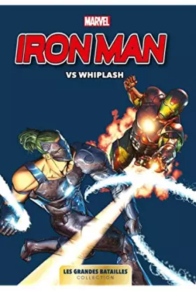 Couverture du produit · Marvel: Les Grandes Batailles 10 - Iron Man Vs Whiplash