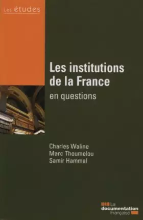 Couverture du produit · Les institutions de la France en questions