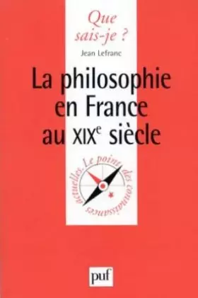 Couverture du produit · La Philosophie en France au XIXe siècle