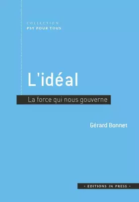 Couverture du produit · L'idéal: La force qui nous gouverne