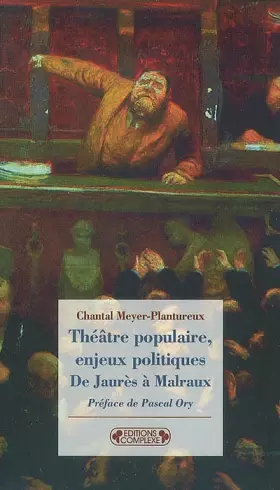 Couverture du produit · Théâtre populaire, enjeux politiques : De Jaurès à Malraux