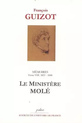 Couverture du produit · Mémoires: Tome 8, 1837-1840, Le Ministère Molé