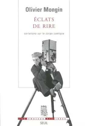 Couverture du produit · Eclats de rire : Variations sur le corps comique