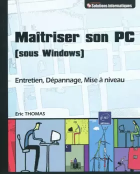 Couverture du produit · Maîtriser son PC (sous Windows) - Entretien, Dépannage, Mise à niveau