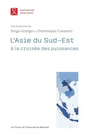 Couverture du produit · Asie du Sud-Est (L'): À la croisée des puissances