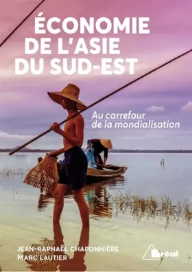 Couverture du produit · L'économie de l'asie du sud-est: Au carrefour de la mondialisation