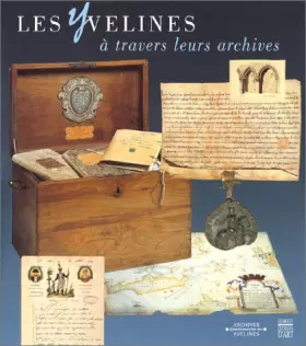 Couverture du produit · Les Yvelines a travers leurs archives