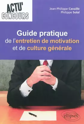 Couverture du produit · Guide Pratique de l'Entretien de Motivation & de Culture Générale
