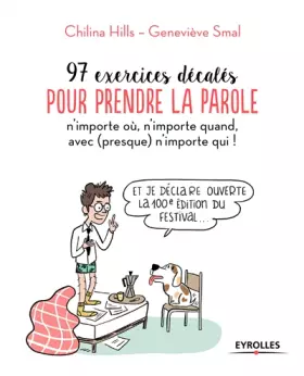 Couverture du produit · 97 exercices décalés pour prendre la parole n'importe où, n'importe quand, avec (presque) n'importe qui !