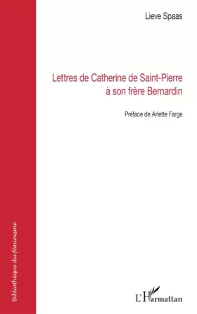 Couverture du produit · Lettres de Catherine de Saint-Pierre à son frère Bernardin
