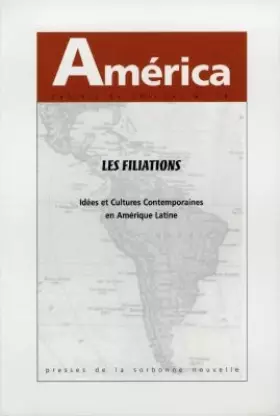 Couverture du produit · Les Filiations : Idées et cultures contemporaines en Amérique latine