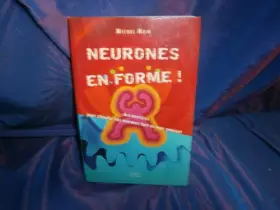 Couverture du produit · Neurones en forme !