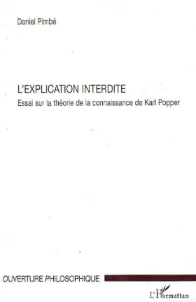 Couverture du produit · L'explication interdite : Essai sur la théorie de la connaissance de Karl Popper