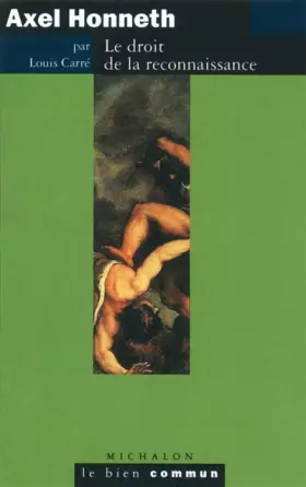 Couverture du produit · Axel Honneth: Le droit de la reconnaissance