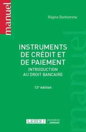 Couverture du produit · Instruments de crédit et de paiement. Introduction au droit bancaire