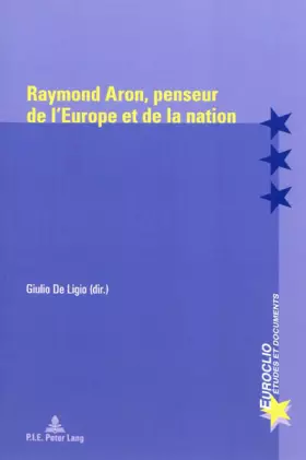 Couverture du produit · Raymond Aron, Penseur De Leurope Et De La Nation