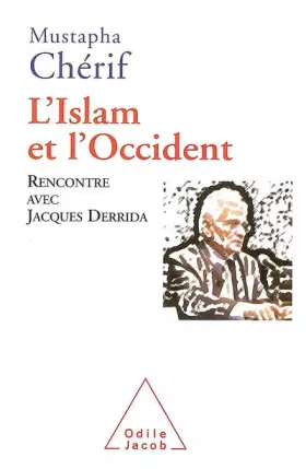 Couverture du produit · L'Islam et l'Occident: Rencontre avec Jacques Derrida
