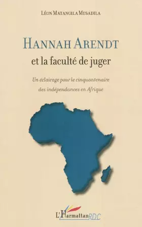 Couverture du produit · Hannah Arendt et la faculté de juger: Un éclairage pour le cinquantenaire des indépendances en Afrique