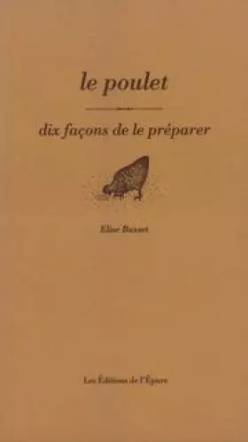 Couverture du produit · Le poulet : 10 façons de le préparer