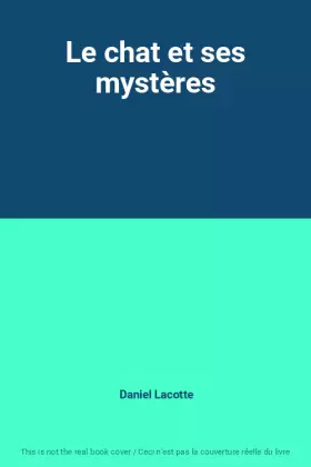 Couverture du produit · Le chat et ses mystères