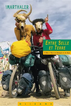 Couverture du produit · Entre selle et terre : 3 ans à vélo en Afrique et en Asie