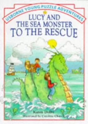 Couverture du produit · Lucy & the Sea Monster to the Rescue (Usborne Young Puzzle Adventures)
