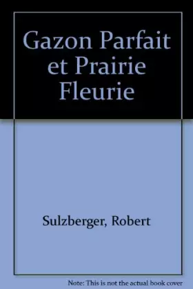 Couverture du produit · Gazon Parfait et Prairie Fleurie