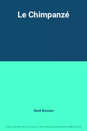Couverture du produit · Le Chimpanzé