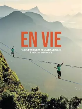 Couverture du produit · En vie: 100 expériences sensationnelles à tenter en une vie