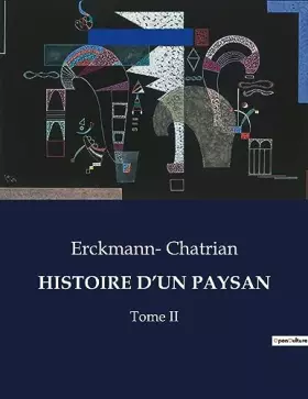 Couverture du produit · HISTOIRE D'UN PAYSAN: Tome II