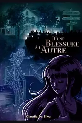 Couverture du produit · D'une Blessure à l'Autre (French Edition)