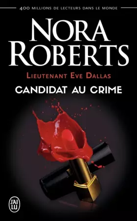 Couverture du produit · Lieutenant Eve Dallas, Tome 9 : Candidat au crime
