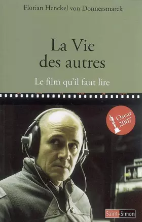 Couverture du produit · La Vie des autres : Le film qu'il faut lire