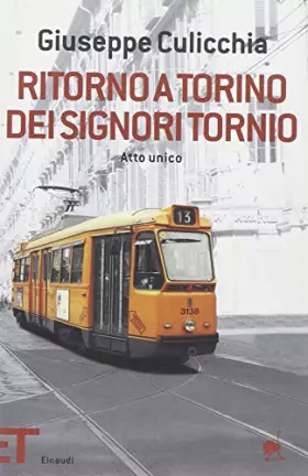 Couverture du produit · Ritorno a Torino dei signori Tornio. Atto unico