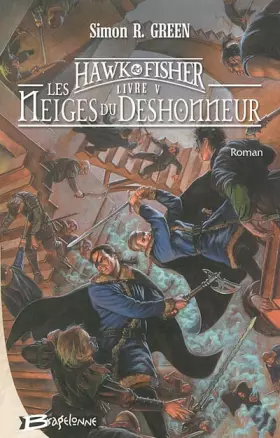 Couverture du produit · Les aventures de Hawk et Fisher, Tome 5 : Les Neiges du Déshonneur