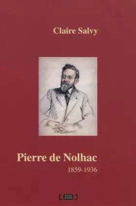 Couverture du produit · Pierre de Nolhac: (1859-1936)