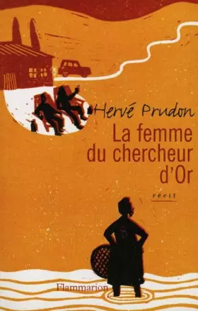 Couverture du produit · La femme du chercheur d'or