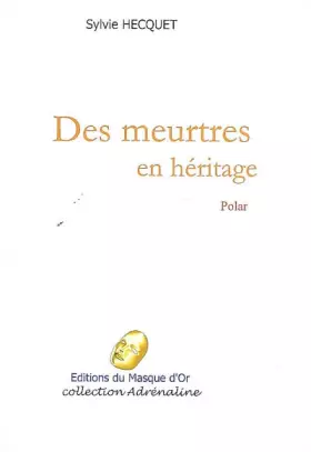 Couverture du produit · Des meurtres en héritage