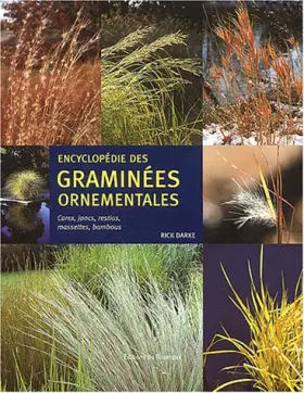 Couverture du produit · Encyclopédie des graminées ornementales : Carex, joncs, restios, massettes, bambous