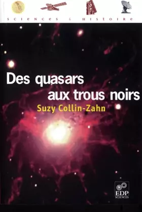 Couverture du produit · Des quasars aux trous noirs