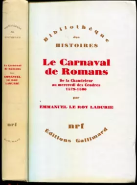 Couverture du produit · Le carnaval de romans. de la chandeleur au mercredi des cendres 1579-1580.