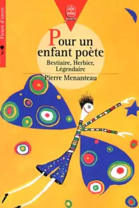 Couverture du produit · Pour un enfant poète : Bestiaire, Herbier, Légendaire