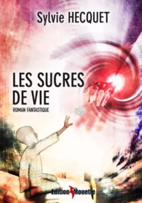 Couverture du produit · Les sucres de vie