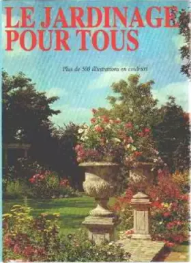 Couverture du produit · Le Jardinage pour tous