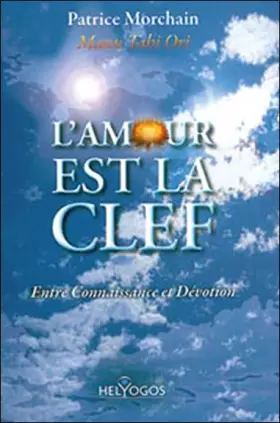 Couverture du produit · L'amour est la clef - Entre Connaissance et Dévotion