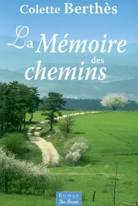 Couverture du produit · Mémoire des Chemins (la)