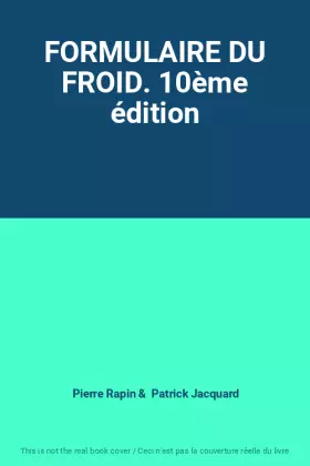Couverture du produit · FORMULAIRE DU FROID. 10ème édition