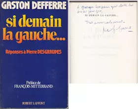 Couverture du produit · SI DEMAIN LA GAUCHE REPONSES A PIERRE DESGRAUPES