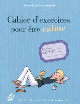 Couverture du produit · Cahier d exercices pour etre calme